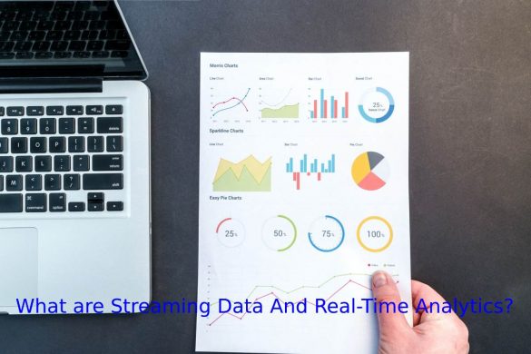 What Are Streaming Data And Real-Time Analytics?