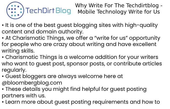 Why to Write for Techdirtblog – Mobile Technology Write for Us