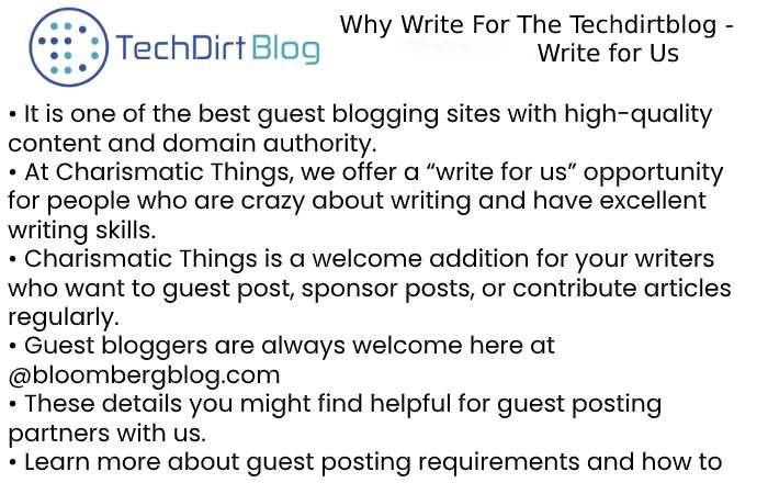 Why Write for Tech Dirt Blog– ChatGpt Write For Us