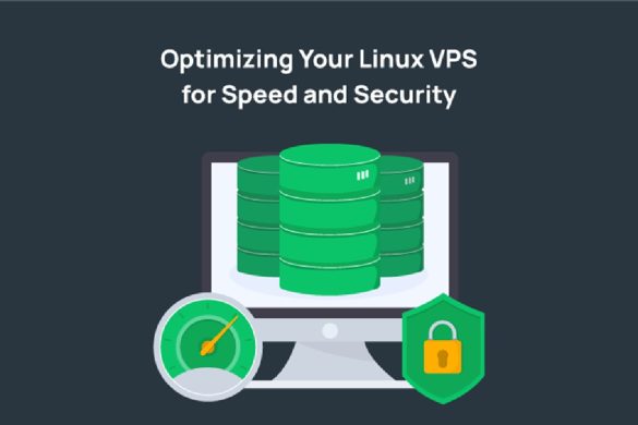 Optimizing Your Linux VPS for Speed and Security