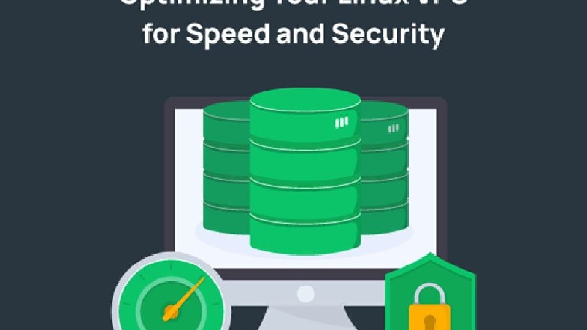 Optimizing Your Linux VPS for Speed and Security