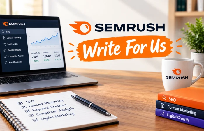 Semrush Write For Us
